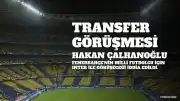 Fenerbahçe'den Hakan Çalhanoğlu Transferi İçin Görüşme İddiası