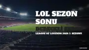 League of Legends 2026 3. Sezonu Bitiş Tarihi Yaklaşıyor