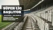2026-2027 Trendyol Süper Lig Sezonu 14 Ağustos'ta Başlıyor: İşte İlk Hafta Fikstürü