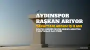 Aydınspor Kulüp Başkanı Arıyor: Taraftarlardan İlginç İş İlanı