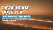 Batman Petrol Spor'dan Üst Sıra Hedefi
