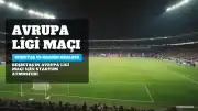 Beşiktaş - Hradec Kralove maçı ne zaman, saat kaçta ve hangi kanalda yayınlanacak?