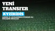 Çorum FK, Alexandros Kyziridis ile 3+1 Yıllık Sözleşme İmzaladı