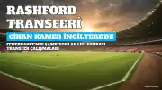 Fenerbahçe'den Marcus Rashford İddiası: Cihan Kamer İngiltere'ye Gidiyor