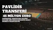 Fenerbahçe'nin Vangelis Pavlidis Transferi İçin Benfica'ya Teklif Edeceği Bonservis Bedeli Belli Oldu