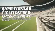 Galatasaray'ın Şampiyonlar Ligi Rakibi ve Maç Detayları Belli Oldu