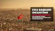 Gianni Infantino: FIFA Başkanının Siyasi Bağlantıları ve Özel Jetli Yaşamı Mercek Altında