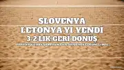 Slovenya, Letonya'yı 3-2 Mağlup Etti