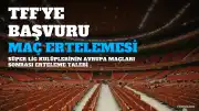 TFF'ye Erteleme Talebi: Fenerbahçe, Beşiktaş ve Trabzonspor Maçları Gözlem Altında