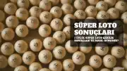 1 Eylül Süper Loto Çekiliş Sonuçları Açıklandı mı? Sorgulama Nasıl Yapılır?