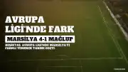 Beşiktaş, Marsilya'yı Farklı Mağlup Ederek Tarih Yazdı