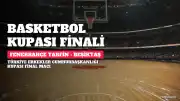 Fenerbahçe - Beşiktaş Basketbol Maçı TRT 1'de Yayınlanacak