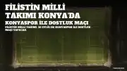 Filistin Milli Takımı, Konyaspor ile Dostluk Maçı İçin Konya'da Buluşuyor
