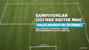 Galatasaray'ın Şampiyonlar Ligi'nde İlk 24'e Kalma İhtimali ve Sporting Lizbon Maçı Öncesi Senaryolar