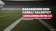 İstanbul Başakşehir FK, Gençlerbirliği'ni 4-0 Mağlup Etti