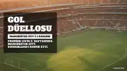 Manchester City, Sunderland'ı 5-3 Mağlup Etti: Premier Lig'de 5'te 5
