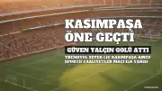 Trendyol Süper Lig: Kasımpaşa İlk Yarıda Öne Geçti