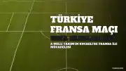 Türkiye-Fransa Maçı Canlı Yayın Bilgileri ve UEFA Uluslar Ligi Detayları