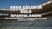 Arda Güler'in Golü İspanyol Basınında Gündem Oldu