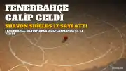 Fenerbahçe, Olympiakos'u Shavon Shields'ın Sayısıyla Deplasmanda Yendi