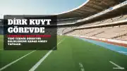 Fenerbahçe'de Teknik Sorumluluk Görevine Dirk Kuyt Getirildi
