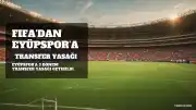 FIFA'dan Eyüpspor'a 3 Dönem Transfer Yasağı