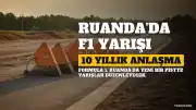 Formula 1: Ruanda, 2030'ların başında Grand Prix'ye ev sahipliği yapacak 10 yıllık anlaşma imzaladı
