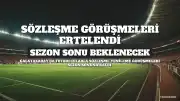 Galatasaray'da Sözleşme Yenileme Sezon Sonu Bekleyecek: Futbolcularla Sezon Bitmeden Görüşülmeyecek