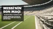 Lionel Messi'nin Milli Takım Kariyeri Sona Erdi: Arjantin-Benin Maçıyla Veda