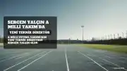 Sergen Yalçın A Milli Futbol Takımı'nın Yeni Teknik Direktörü Oldu