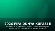 2026 FIFA Dünya Kupası E Grubu: Ekvador, Almanya'yı Mağlup Ederek Son 32 Turuna Yükseldi