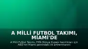 A Milli Futbol Takımı, Miami'de İlk Antrenmanını Gerçekleştirdi