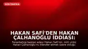 Hakan Safi'den Hakan Çalhanoğlu İddiası: Fenerbahçe'ye Transfer Oluyor mu?