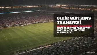 Al-Hilal, Ollie Watkins'i 50 Milyon Euroya Transfer Etti