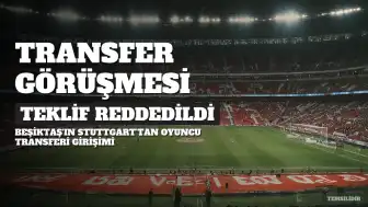 Beşiktaş'ın Jeff Chabot Transferi İddiası Stuttgart Tarafından Reddedildi