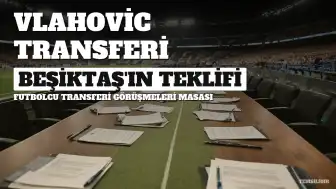Beşiktaş'tan Dusan Vlahovic İçin Nihai Teklif: Yıllık 10 Milyon Euro Maaş