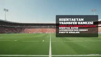 Beşiktaş'tan Ernest Poku Transferi Açıklaması