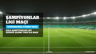 Fenerbahçe ile Sturm Graz'ın ilk 11'leri belli oldu