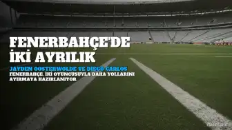 Fenerbahçe'de İki Ayrılık Daha Kapıda