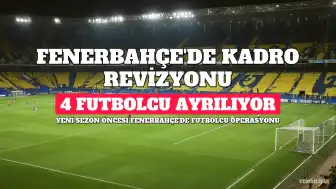 Fenerbahçe'de İsmail Kartal'ın Planlamasıyla 4 Futbolcuyla Yollar Ayrılıyor