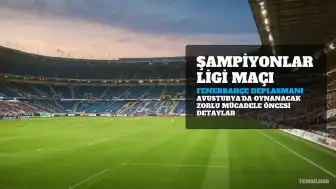 Fenerbahçe'nin Sturm Graz Deplasmanı: Maç Saati, Kanalı ve Muhtemel 11'ler Belli Oldu
