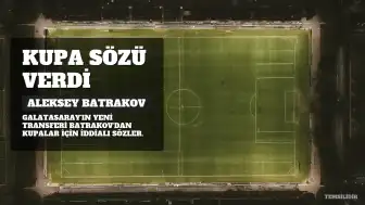 Galatasaraylı Futbolcu Aleksey Batrakov: Kupalar Kazanmak İçin Elimden Geleni Yapacağım