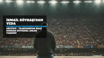 İsmail Köybaşı'ndan Veda Mesajı: "Bugün Buraya Kalbimi Gömdüm"