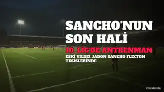 Jadon Sancho'nun Kariyerindeki Ani Düşüş: 10. Lig Ekibinde Antrenman Yapıyor