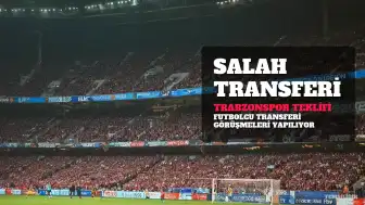 Mohamed Salah Transferinde Şaşırtıcı Gelişme: Trabzonspor'un Teklifi ve Cumhurbaşkanı Erdoğan'ın Takibi