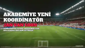 Samsunspor'da Futbol Akademisi Koordinatörlüğüne Jan van Loon Getirildi