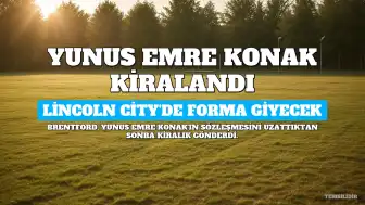 Yunus Emre Konak, Brentford ile 5 Yıllık Yeni Sözleşme İmzaladı