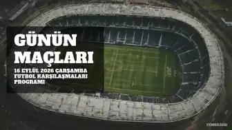 16 Eylül 2026 Maç Programı: Futbol ve Diğer Branşlarda Önemli Karşılaşmalar