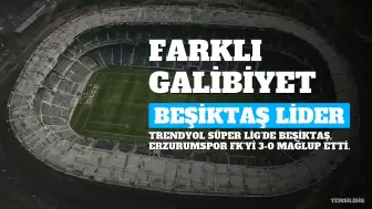 Beşiktaş, Erzurumspor FK Karşısında Farklı Galip Gelerek Liderliğe Yükseldi