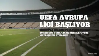 Beşiktaş ile Marsilya Arasında UEFA Avrupa Ligi Karşılaşması